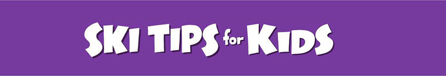 Ski Tips for Kids